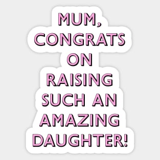 CONGRATS MUM Sticker